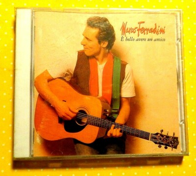 MARCO FERRADINI  -  E' BELLO AVERE UN AMICO  - CD 1991 IN OTTIMO STATO / INUSATO