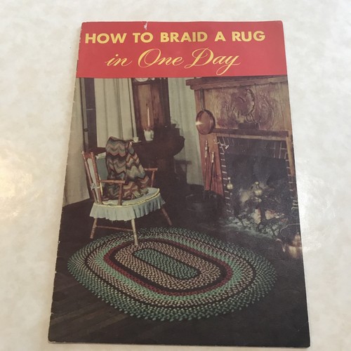 VTG HOW TO BRAID A RUG IN ONE DAY BOOKLET;NU-FLEX CO.;1949;INSTRUCTIONS &DESIGNS