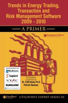TRENDS IN ENERGY TRADING, TRANSACTION AND RISK MANAGEMENT By Gary M. Vasey