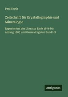 Zeitschrift FüR Krystallographie Und Mineralogie Paul Groth