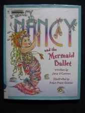 Fancy Nancy and the Mermaid Ballet [Hardcover]