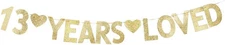 13 Years Loved Banner, Gold Gliter Paper Sign for 13Th Birthday Party/Wedding An