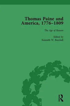 Thomas Paine and America, 1776-1809 Vol 3