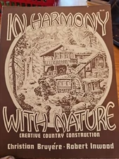 In Harmony With Nature, Creative Country Construction, 1975 Paperback 