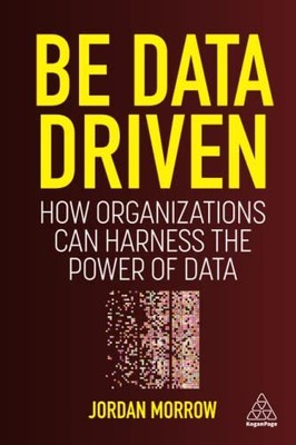 Be Data Driven: Wie Unternehmen die Macht der Daten nutzen können - Morrow, Jordanien