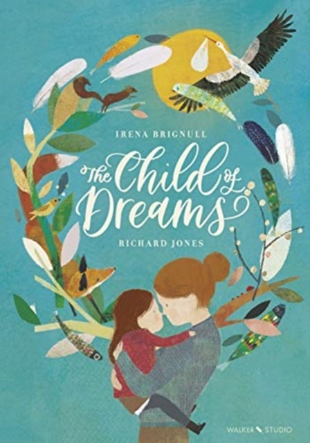 The Child of Dreams by Irena Brignull (Paperback Book)