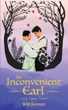 An Inconvenient Earl: a Gay Regency Romance by Forrest, Will [Paperback]