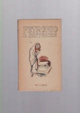 Petronio - Il Satyricon II - De Carlo ed. 1950 R