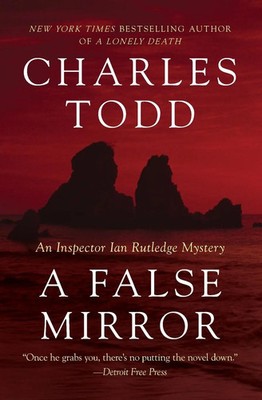 False Mirror, A Charles Todd Taschenbuch Kartoniert / Broschiert Englisch 2020