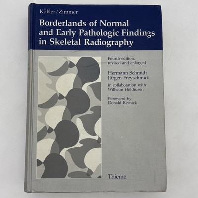 Borderlands of Normal and Early Pathologic Findings in Skeletal Radiography