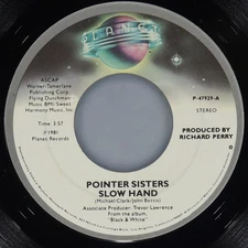 POINTER SISTERS Slow Hand PLANET P-47929 VG+ 45 RPM 1981 Disco 7" Electronic