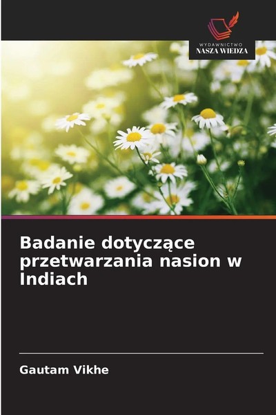 Gautam Vikhe | Badanie Dotycz¿Ce Przetwarzania Nasion W Indiach | Taschenbuch-image