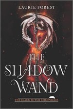 The Shadow Wand by Laurie Forest (English) Paperback Book