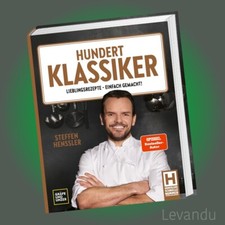 HUNDERT KLASSIKER | STEFFEN HENSSLER | Lieblingsrezepte - einfach gemacht! 