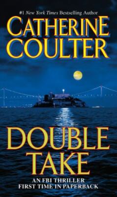 Double Take: An FBI Thriller - 051514469X, Catherine Coulter, paperback