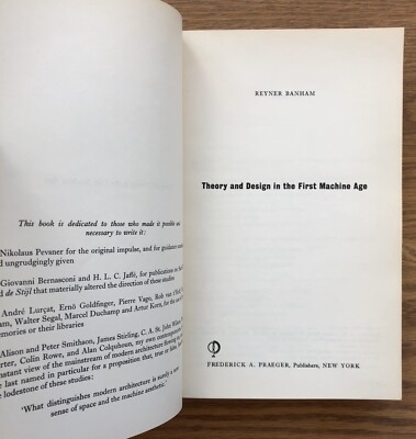 REYNER BANHAM : THEORY AND DESIGN IN THE FIRST MACHINE AGE (FIRST