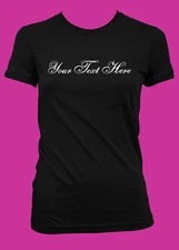 Your Text Here - Script - Printed Women's Shirt #03