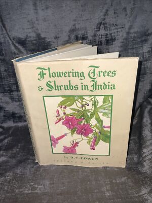 Flowering Trees & Shrubs In India By D V Cowen HB DJ 1952 2nd Ed Thacker & Co