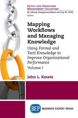 John L. Kmetz | Mapping Workflows and Managing Knowledge | Taschenbuch (2015)