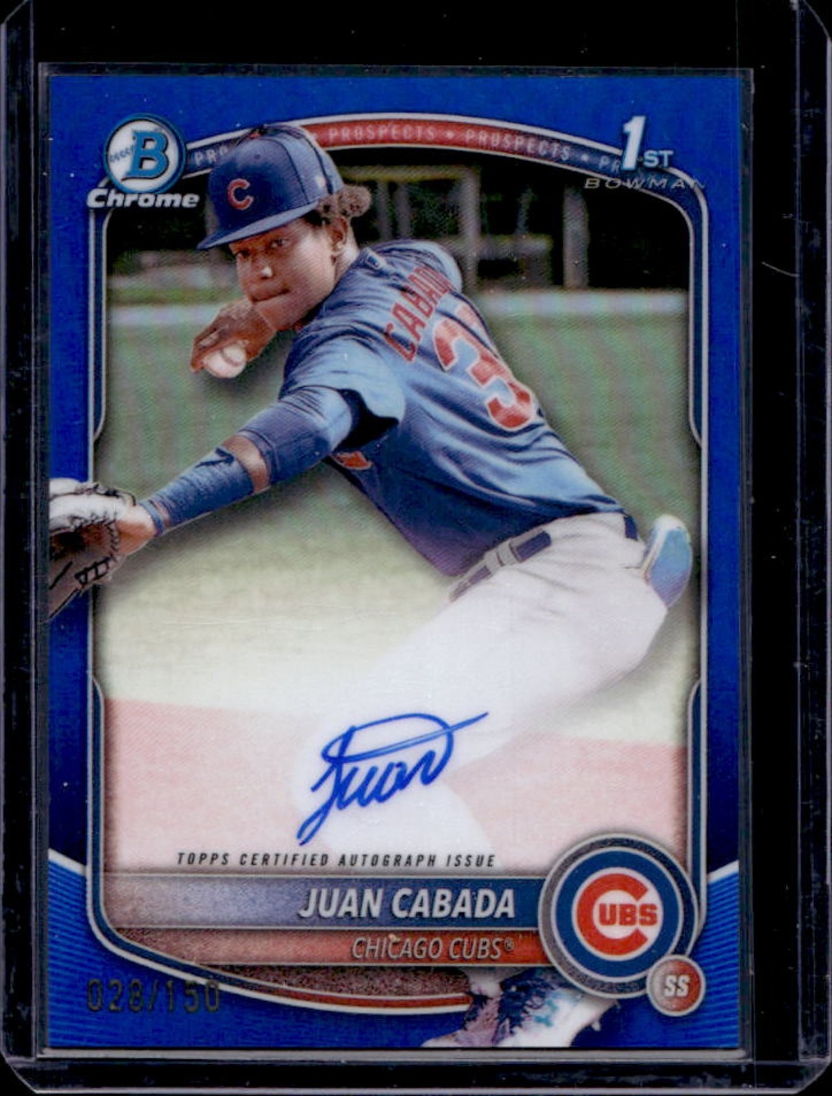 2025 Bowman Chrome Juan Cabada Auto Blue Refractor 1st #28/150 Cubs