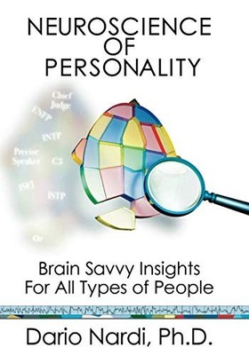Neuroscience of Personality: Brain Savvy Insights for All Types 