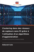 Deborah Sule | Clustering Dans Des RéSeaux De Capteurs Sans Fil GrâCe à...