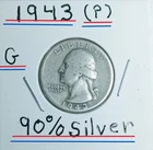 1943 (P) Washington Quarter War II 90% G Condition Take a Look & See Judge 83 yr