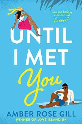 Until I Met You: TikTok Made me buy it! - Paperback, by Gill Amber Rose - Good