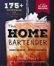 The Home Bartender, 2nd Edition - Hardcover By Cider Mill Press - GOOD