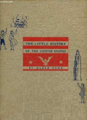 Die kleine Geschichte der USA. - Pyne Mable - 1940