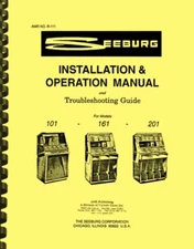 Seeburg 101 161 201 Jukebox INSTALLATION & OPERATION MANUAL TROUBLESHOOTING 