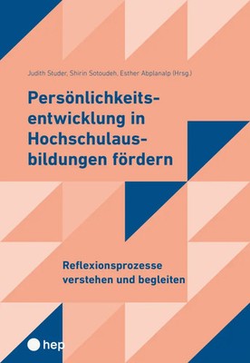 Judith Studer (u. a.) | Persönlichkeitsentwicklung in Hochschulausbildungen...
