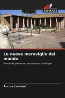 Aurore Lambert | Le Nuove Meraviglie Del Mondo | Taschenbuch | Italienisch