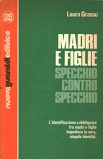 Madri e figlie - Laura Grasso (Nuova Guaraldi Editrice) [1979]