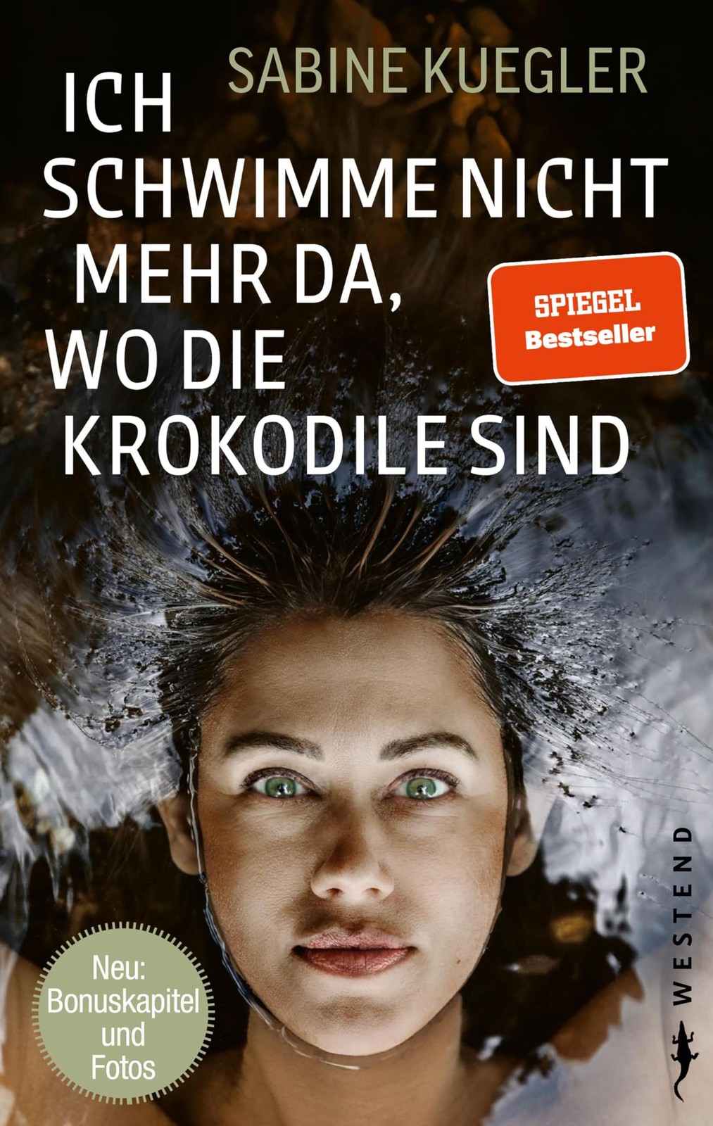 Sabine Kuegler Ich schwimme nicht mehr da, wo die Krokodile sind: So (Tascabile)