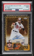 2023 Topps Gilded Collection Gold Etch Blue 40/50 DL Hall PSA 9 MINT Auto 0s2w