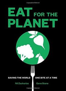 Eat for the Planet: Saving the World One Bite at a Time ... | Buch | Zustand gut