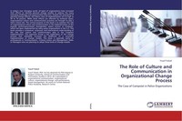 The Role Of Culture And Communication In Organizational Change Process Yusuf Yuk