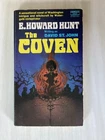 THE COVEN - E Howard Hunt - THRILLER - WITCHCRAFT, MURDER & WASHINGTON POLITICS