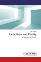 Faith, Hope And Charity, Allan Savage
