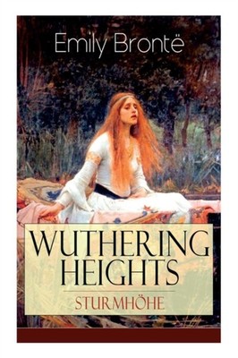 Bront - Wuthering Heights - Sturmhhe  Eine der bekanntesten Liebesge - E555z