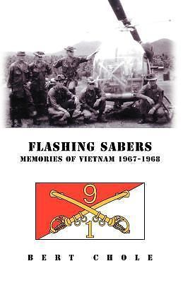 Flashing Sabers - 1413478654, Bert Chole, paperback