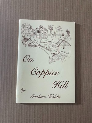On Coppice Hill by Graham Hobbs - Pub: Burcombe - 1997 - Paperback