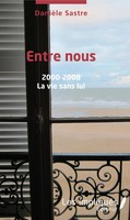 Entre Nous 2000 - 2008 La Vie Sans Lui DanièLe Sastre Taschenbuch 266 S. 2022