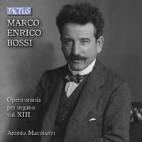 Audio Cd - Marco Enrico Bossi - Samtliche Orgelwerke Vol.13 - Tactus -D- Neu