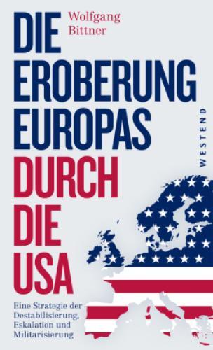 Thumbnail - Die Eroberung Europas Durch Die Usa Eine Strategie Der