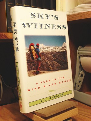 Sky's Witness: A Year in the Wind River Range