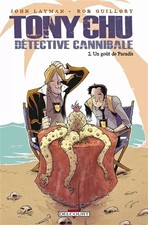 Tony Chu, détective cannibale T02: Un goût de paradis, LAYMAN-J+GUILLORY-R