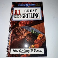 A1 Steak Sauce Great Grilling A.1. Nabisco, Inc. (Favorite All Time recipes,...