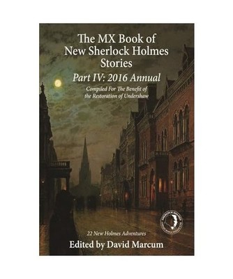 The MX Book of New Sherlock Holmes Stories Part IV: 2016 Annual: 2016 Annual, Da